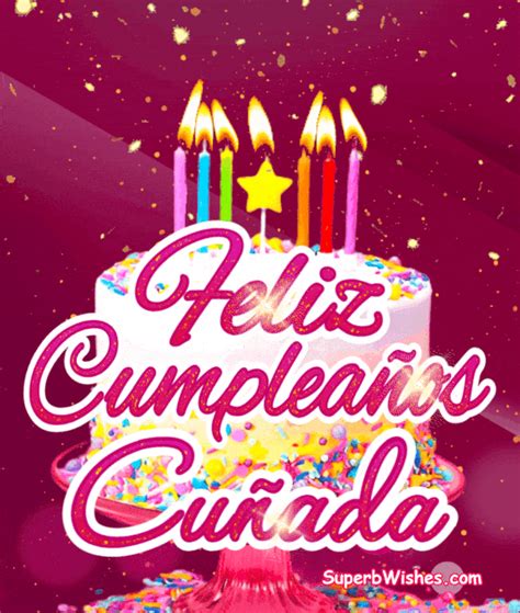 feliz cumpleaños cuñada gif|Feliz Cumpleaños Cuñada. Imágenes, Gif ,Tarjetas y Mensajes